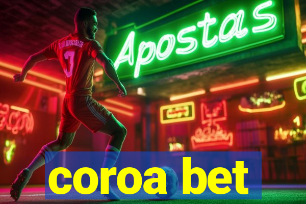 coroa bet